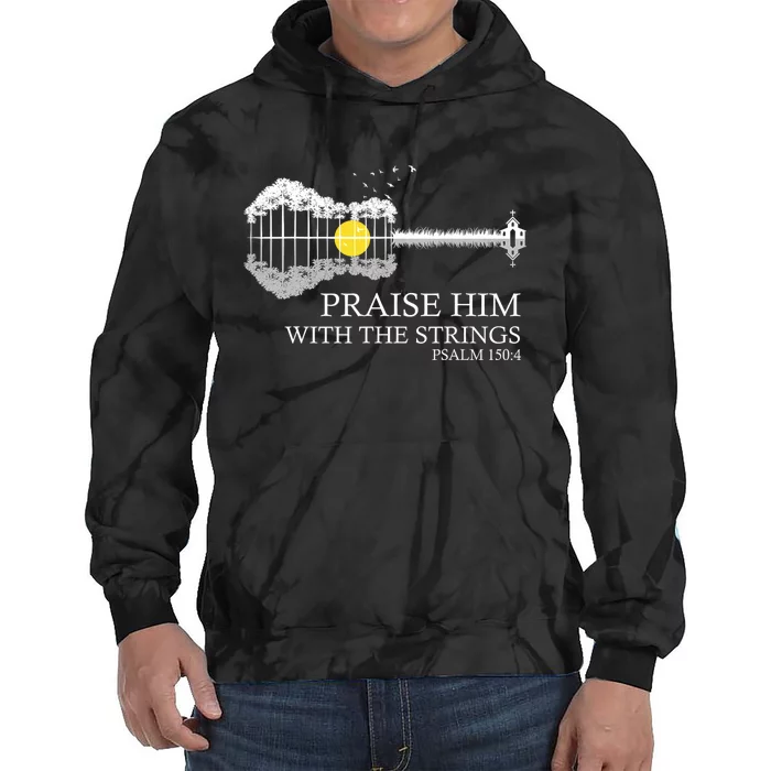 Praise Him With The Strings Christian Guitar Player Tie Dye Hoodie