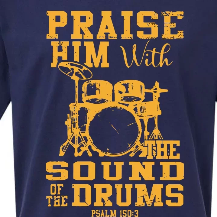 Praise Him With The Sound Of The Drums Psalm 150;3 Christian Sueded Cloud Jersey T-Shirt