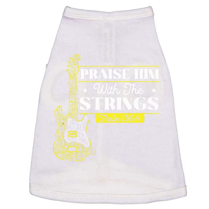 Praise Him With The Strings Bass Guitar Christian Guitarist Doggie Tank