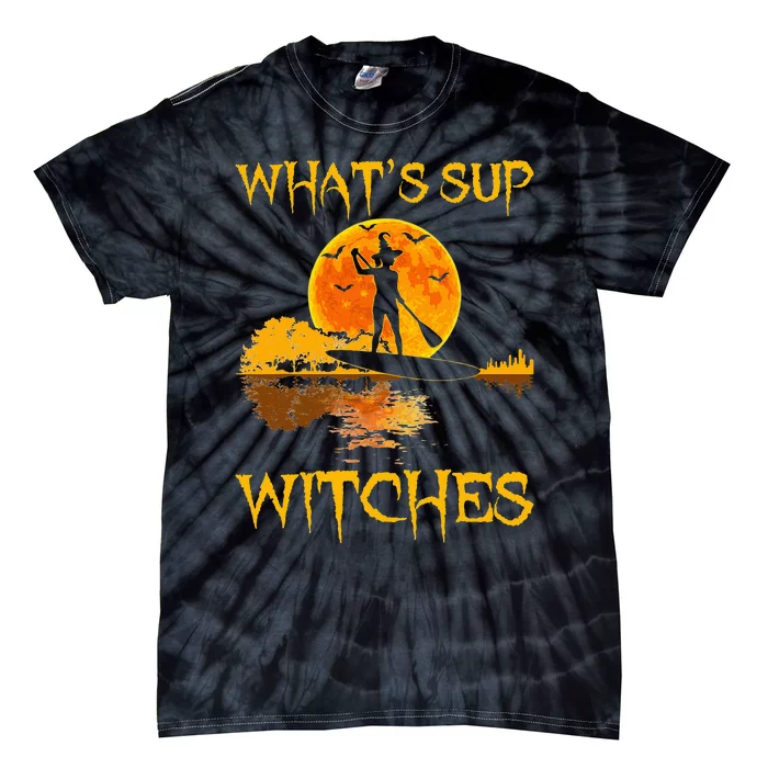 PADDLEBOARD Halloween What's Sup Witches Sup Funny Tie-Dye T-Shirt