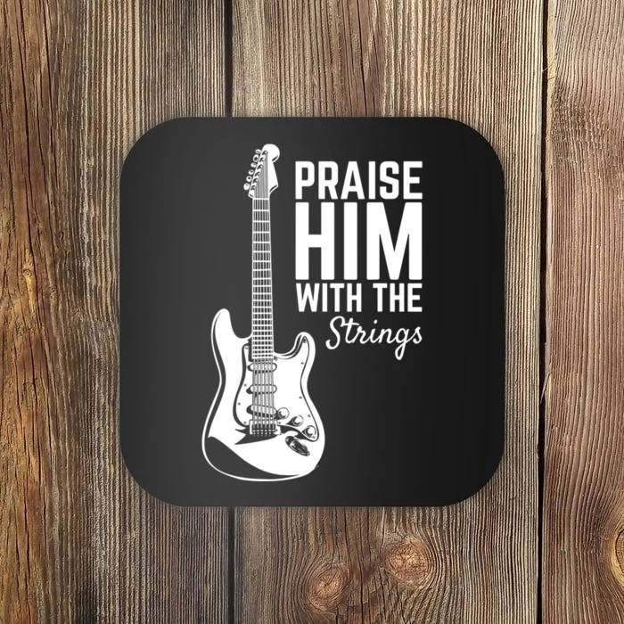 Praise Him With The Strings Musician Music Band Coaster