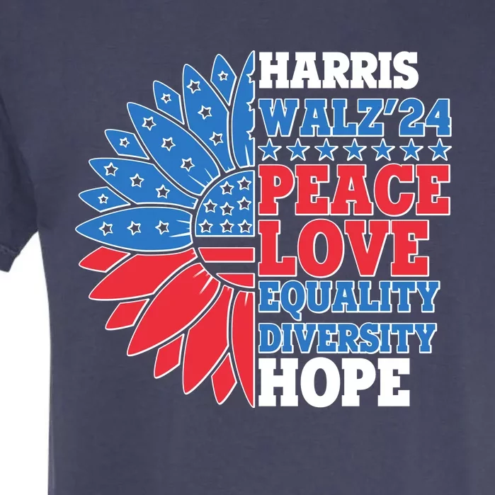 Patriotic Harris Walz Peace Love Equality Diversity Hope 2024 Usa Sunflower Garment-Dyed Heavyweight T-Shirt