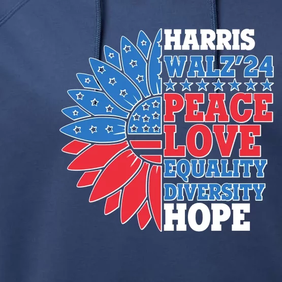 Patriotic Harris Walz Peace Love Equality Diversity Hope 2024 Usa Sunflower Performance Fleece Hoodie