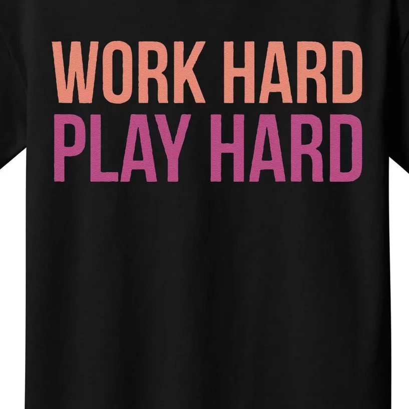 Play Hard With Work Hard To Balance Life Kids T-Shirt