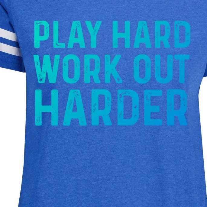 Play Hard Work Out Harder Standard Meaningful Gift Funny Gift Enza Ladies Jersey Football T-Shirt