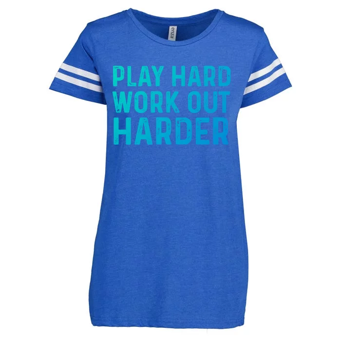 Play Hard Work Out Harder Standard Meaningful Gift Funny Gift Enza Ladies Jersey Football T-Shirt