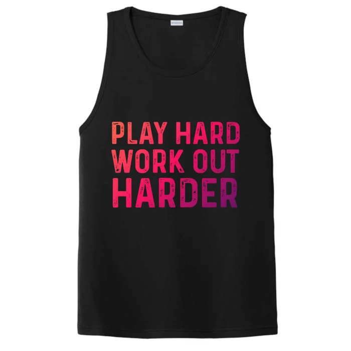 Play Hard Work Out Harder Standard Meaningful Gift Funny Gift Performance Tank