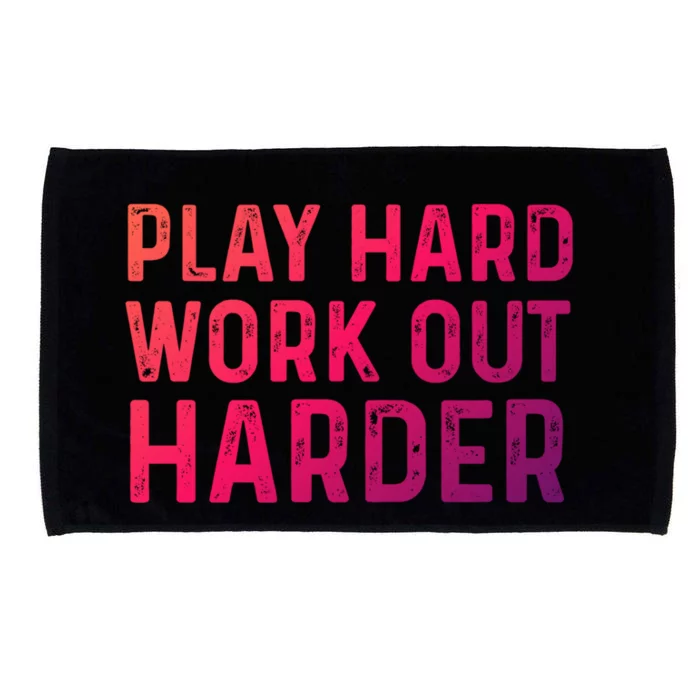 Play Hard Work Out Harder Standard Meaningful Gift Funny Gift Microfiber Hand Towel