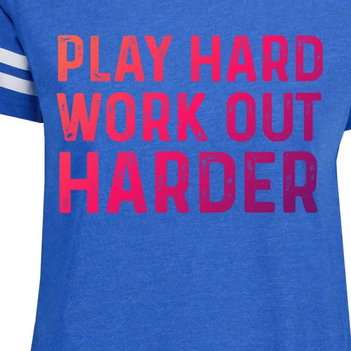 Play Hard Work Out Harder Standard Meaningful Gift Funny Gift Enza Ladies Jersey Football T-Shirt