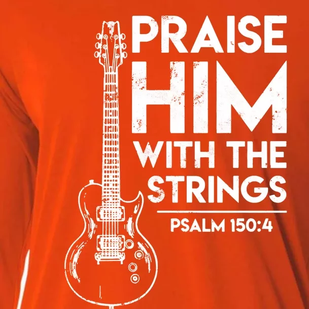 Praise Him With The Strings Guitar Christian Guitarist Guitar Player Cooling Performance Long Sleeve Crew