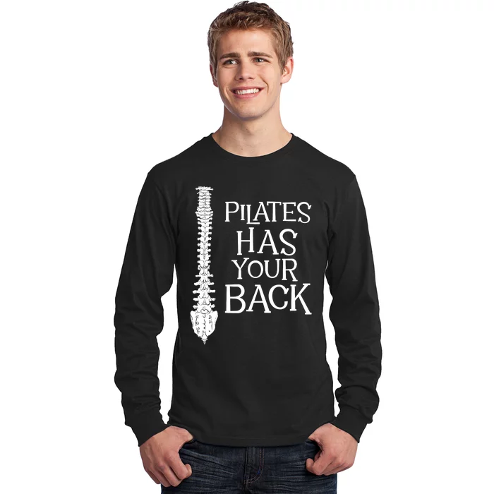 Pilates Has Your Back Health Fitness Instructor Long Sleeve Shirt