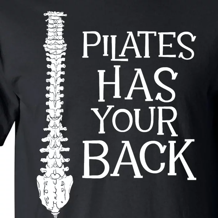 Pilates Has Your Back Health Fitness Instructor Tall T-Shirt