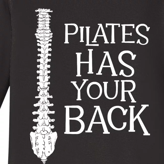 Pilates Has Your Back Health Fitness Instructor Baby Long Sleeve Bodysuit