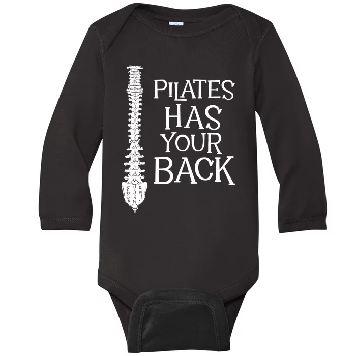 Pilates Has Your Back Health Fitness Instructor Baby Long Sleeve Bodysuit