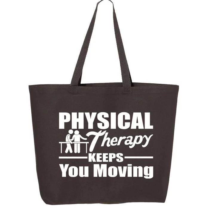 Physical Therapy Keeps You Moving 25L Jumbo Tote