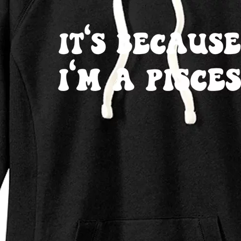 Pisces Horoscope Zodiac Sign Astrology Funny Gift Women's Fleece Hoodie