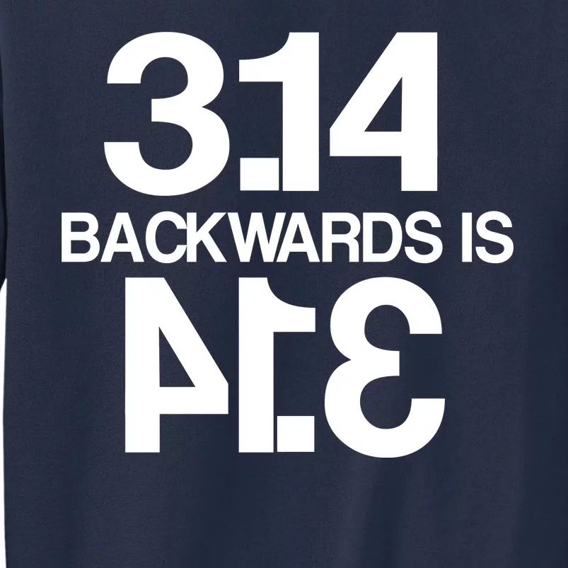 Pi 3.14 Backwards Is Pie Sweatshirt