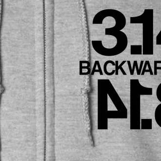 Pi 3.14 Backwards Is Pie Full Zip Hoodie