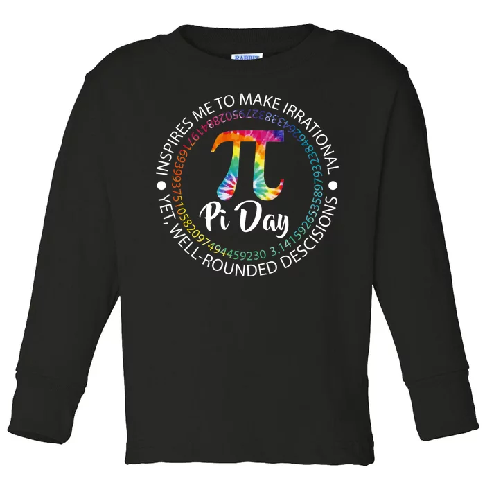 Pi Day Inspired To Make Irrational Choices Toddler Long Sleeve Shirt