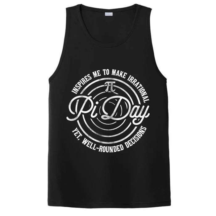 Pi Day Inspires Me To Make Irrational Decisions Performance Tank