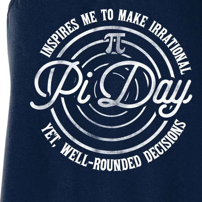 Pi Day Inspires Me To Make Irrational Decisions Women's Racerback Tank