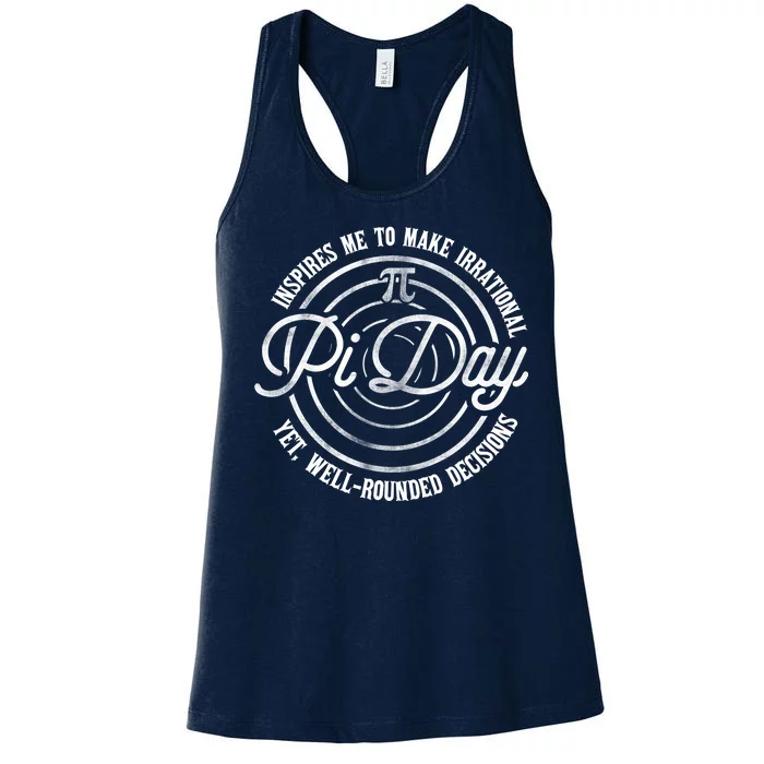 Pi Day Inspires Me To Make Irrational Decisions Women's Racerback Tank