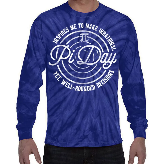 Pi Day Inspires Me To Make Irrational Decisions Tie-Dye Long Sleeve Shirt