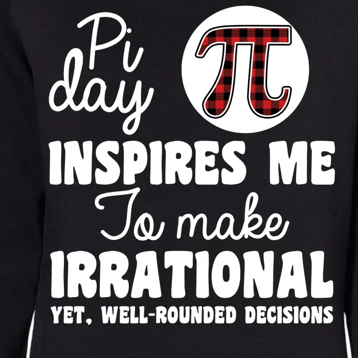 Pi Inspires Me Funny Pi Day 3.14 Womens California Wash Sweatshirt