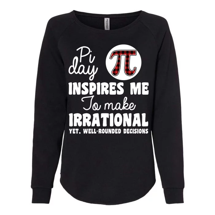 Pi Inspires Me Funny Pi Day 3.14 Womens California Wash Sweatshirt