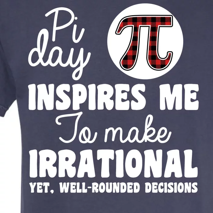 Pi Inspires Me Funny Pi Day 3.14 Garment-Dyed Heavyweight T-Shirt