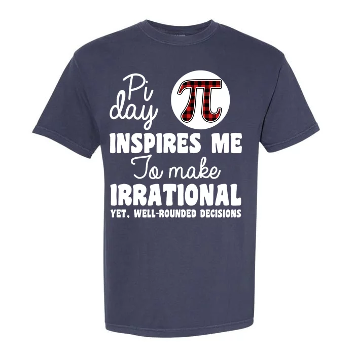 Pi Inspires Me Funny Pi Day 3.14 Garment-Dyed Heavyweight T-Shirt