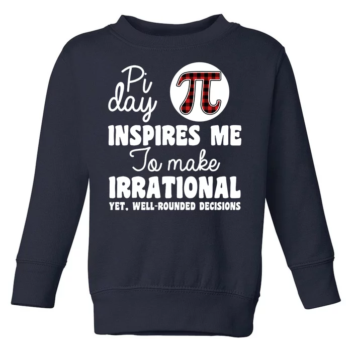 Pi Inspires Me Funny Pi Day 3.14 Toddler Sweatshirt