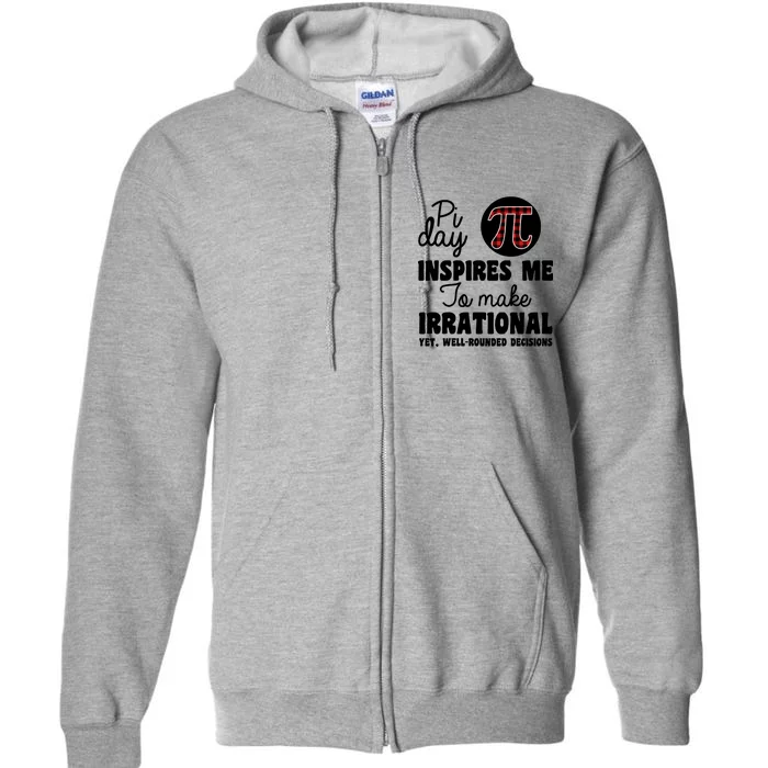 Pi Inspires Me Funny Pi Day 3.14 Full Zip Hoodie