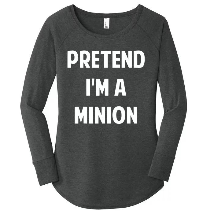 Pretend IM A Minion Costume Party Funny Halloween Minion Women's Perfect Tri Tunic Long Sleeve Shirt