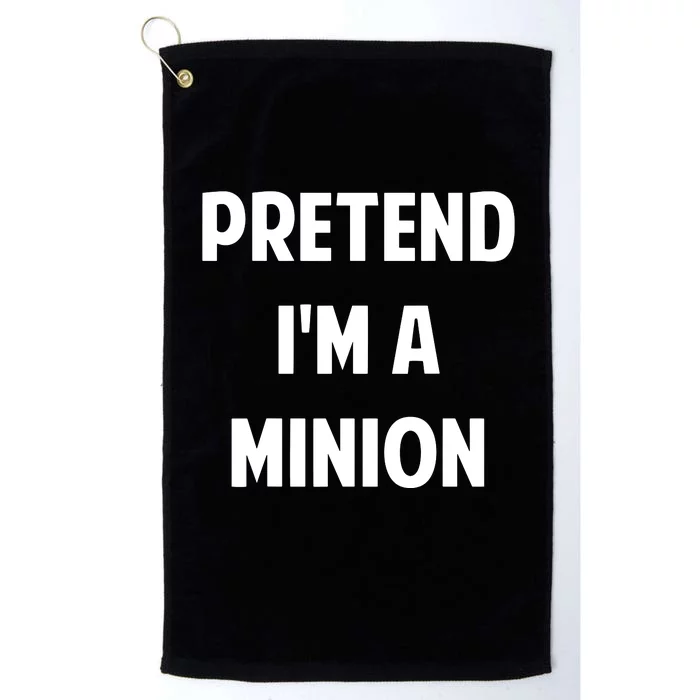 Pretend IM A Minion Costume Party Funny Halloween Minion Platinum Collection Golf Towel