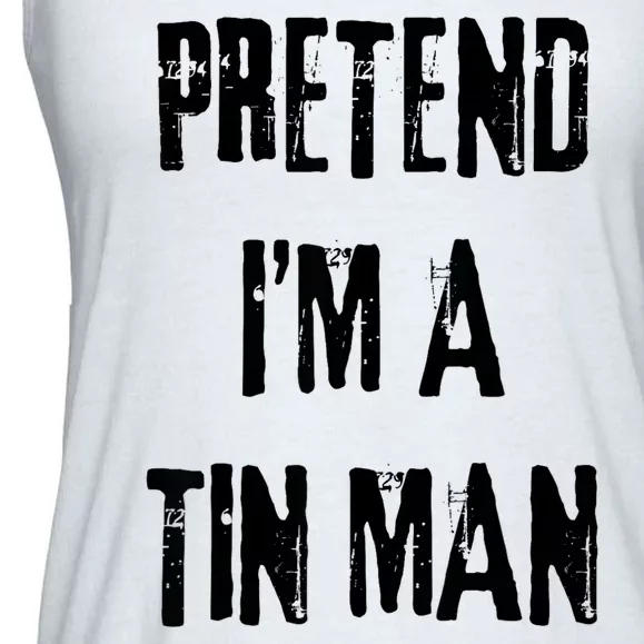 Pretend Im A Tin Man Halloween Last Minute Costume Party Ladies Essential Flowy Tank