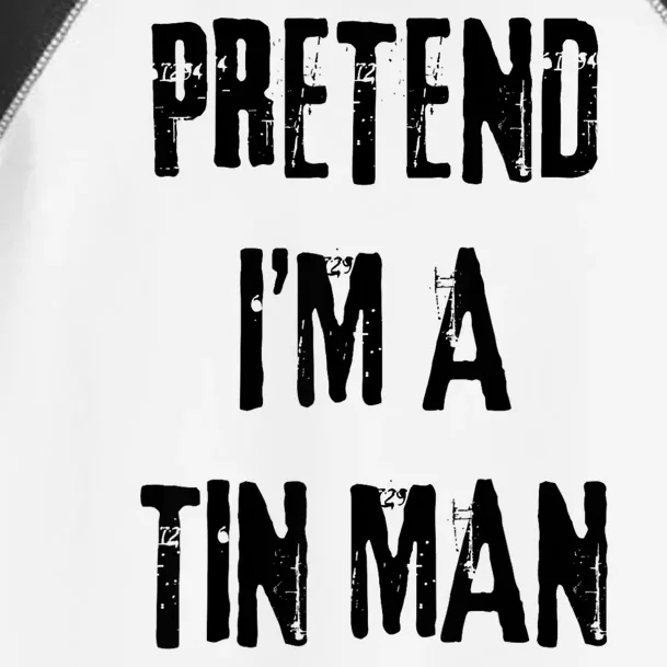 Pretend Im A Tin Man Halloween Last Minute Costume Party Toddler Fine Jersey T-Shirt