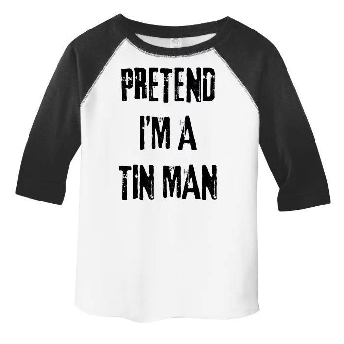 Pretend Im A Tin Man Halloween Last Minute Costume Party Toddler Fine Jersey T-Shirt