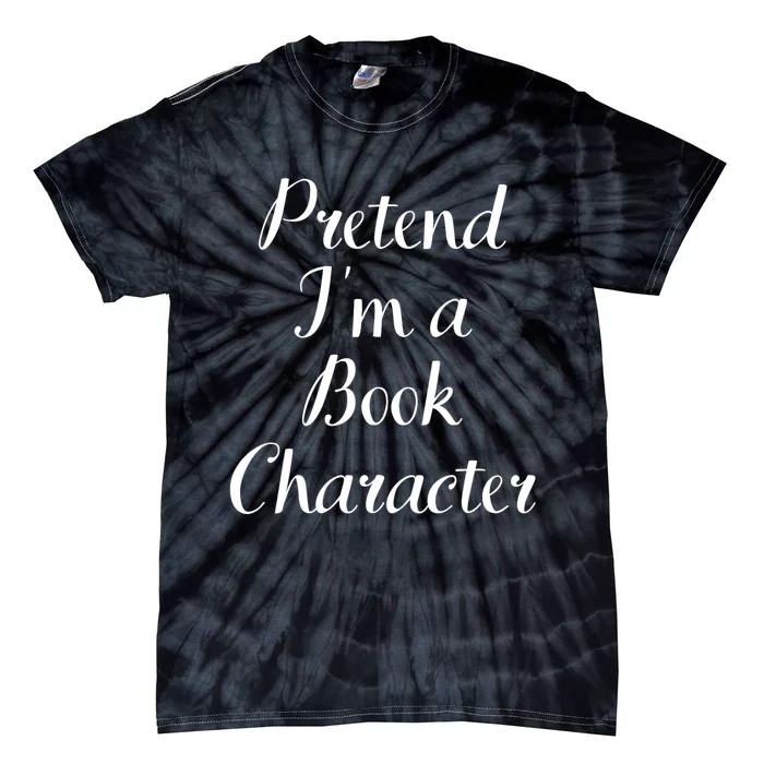 Pretend IM A Book Character Costume Funny Lazy Halloween Tie-Dye T-Shirt