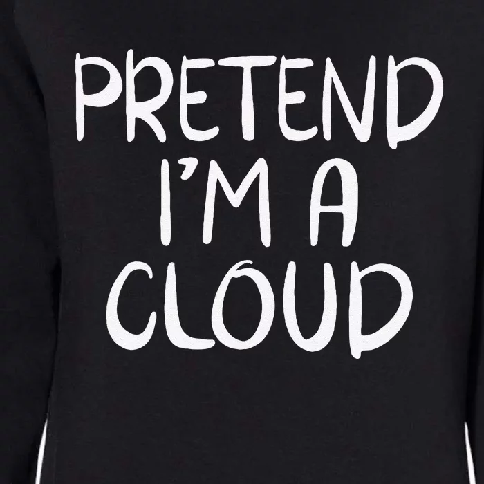 Pretend Im A Cloud Family Lazy Halloween Party Womens California Wash Sweatshirt