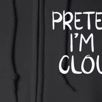 Pretend Im A Cloud Family Lazy Halloween Party Full Zip Hoodie