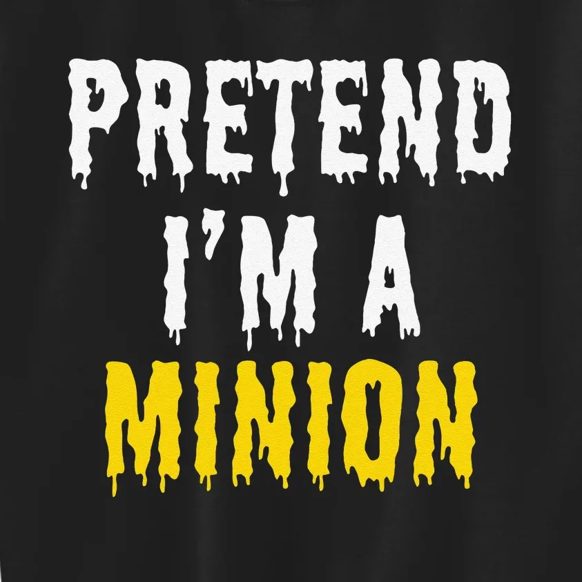 Pretend IM A Minion Halloween Party Funny Lazy Kids Sweatshirt