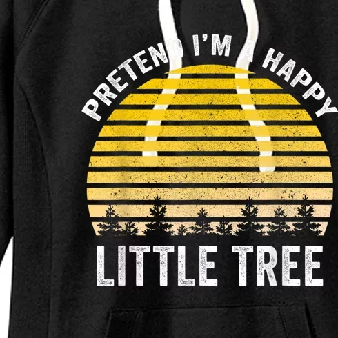 Pretend I'm A Happy Little Tree Easy Lazy Halloween Costume Women's Fleece Hoodie