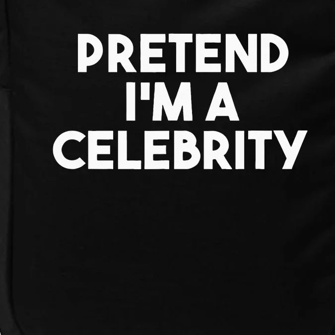 Pretend Im A Celebrity Funny Lazy Halloween Costume Impact Tech Backpack