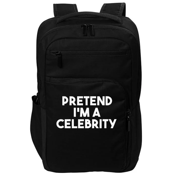 Pretend Im A Celebrity Funny Lazy Halloween Costume Impact Tech Backpack