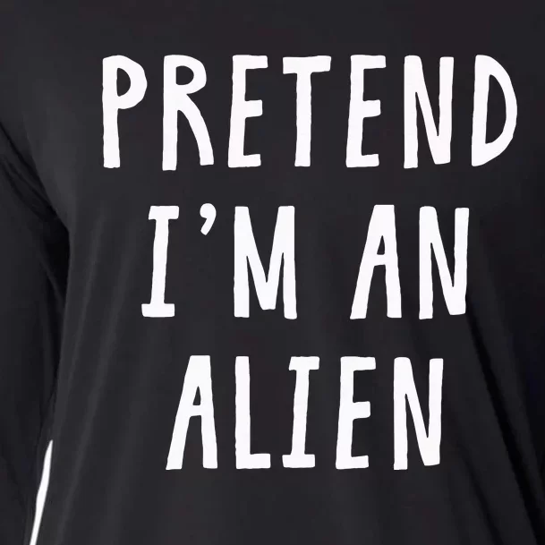 Pretend Im An Alien Costume Women Men Kids Halloween Costume Cooling Performance Long Sleeve Crew