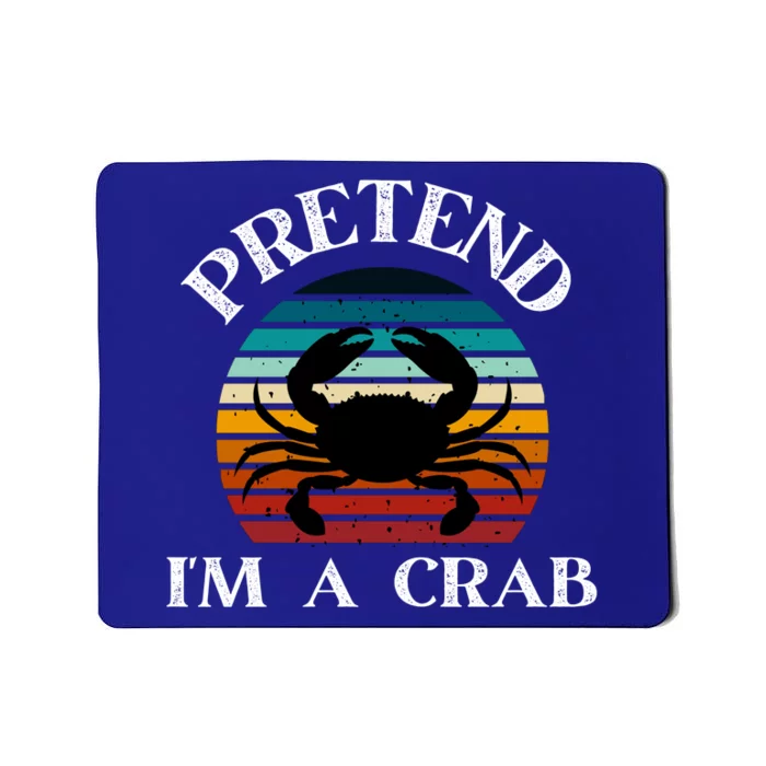 Pretend I Am A Crab Retro Funny Mousepad