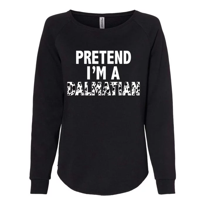 Pretend Im A Dalmatian Costume Funny Halloween Party Meaningful Gift Womens California Wash Sweatshirt