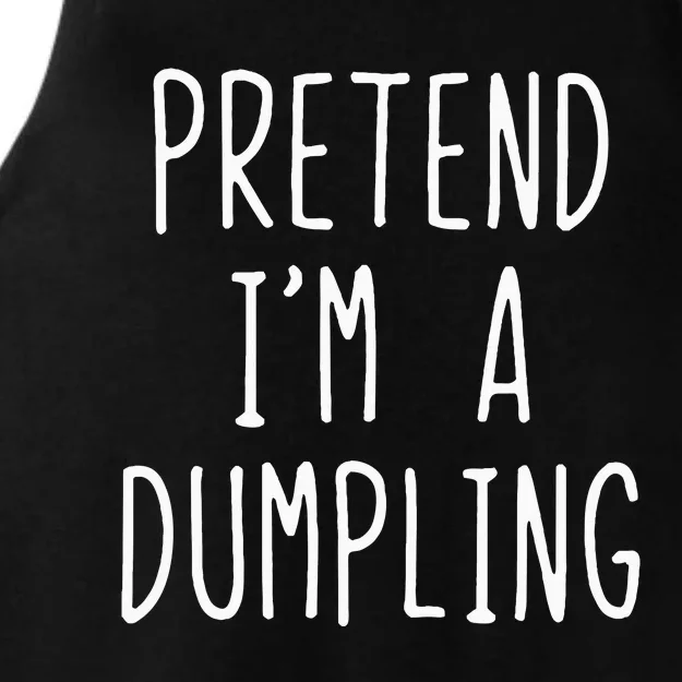 Pretend IM A Dumpling Costume Halloween Lazy Easy Ladies Tri-Blend Wicking Tank