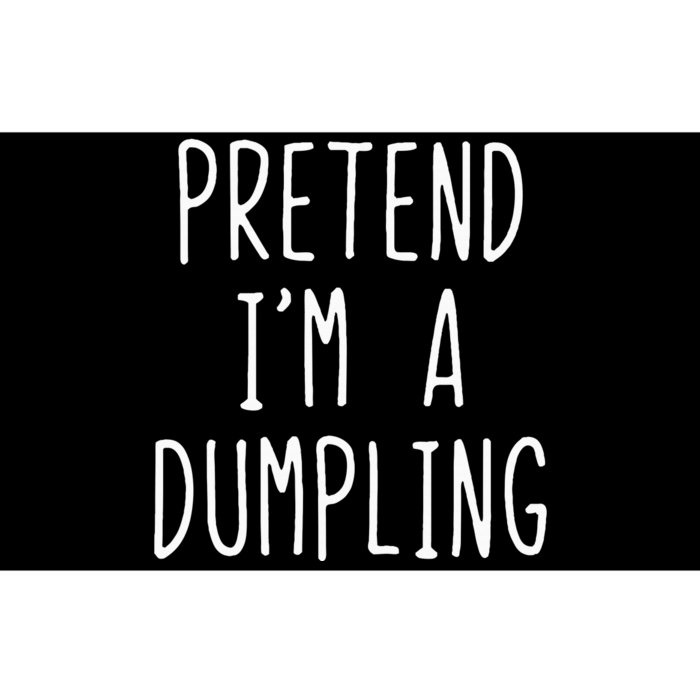 Pretend IM A Dumpling Costume Halloween Lazy Easy Bumper Sticker